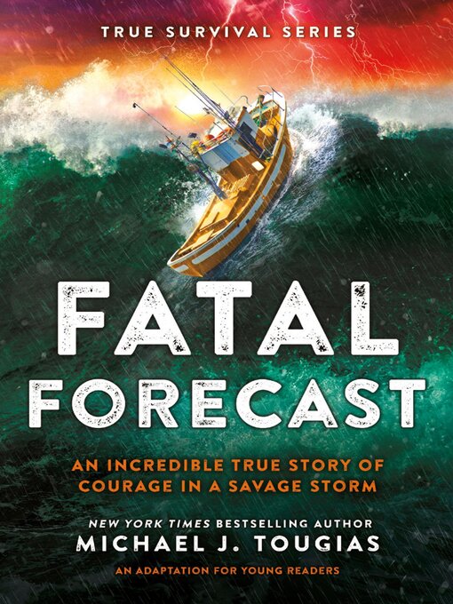 Title details for Fatal Forecast by Michael J. Tougias - Available